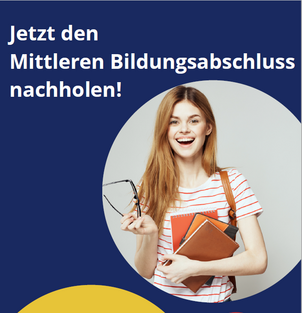 Die VHS Völklingen bietet den Lehrgang zum nachträglichen Erwerb des Mittleren Bildungsabschlusses an. Foto einer jungen Frau mit Schulmaterialien und die Überschrift „Jetzt den Mittleren Bildungsabschluss nachholen!“
